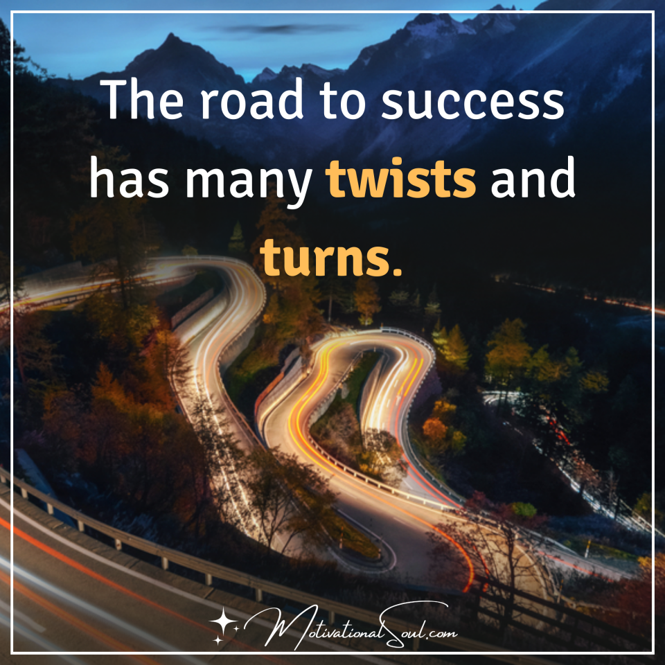 THE ROAD TO SUCCESS