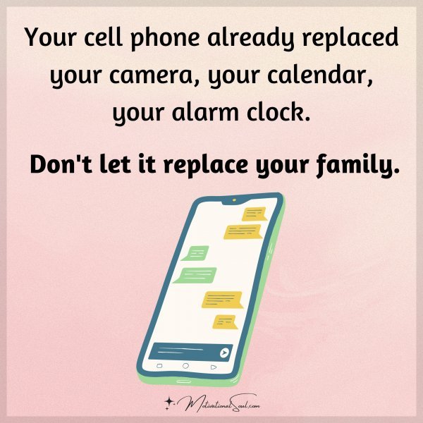 Your cell phone