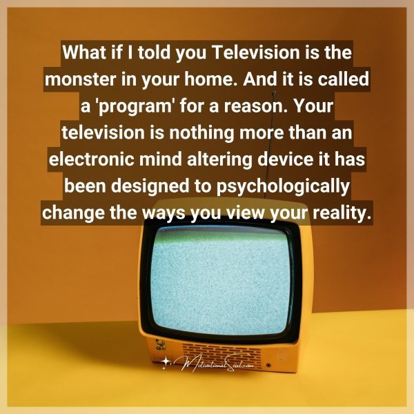 What if I told you Television