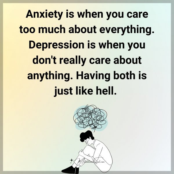 Anxiety is