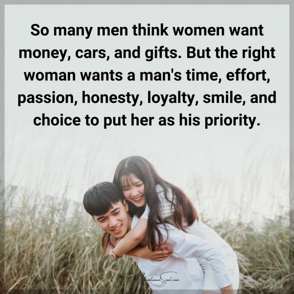 So many men think women want money