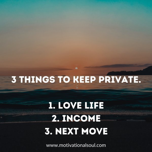3 things to keep private.
