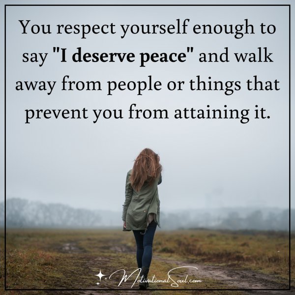 RESPECT YOURSELF ENOUGH TO