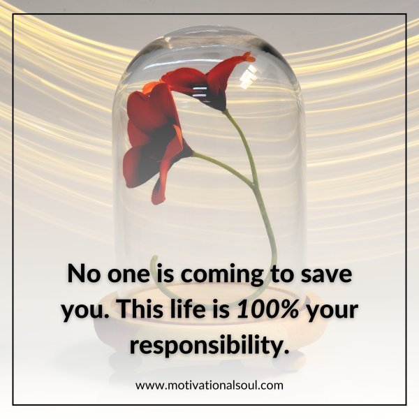 No one is coming to save you.