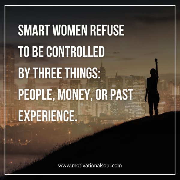 SMART WOMEN REFUSE TO BE