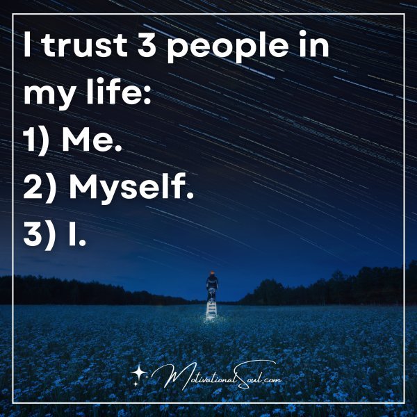 l trust 3 people in