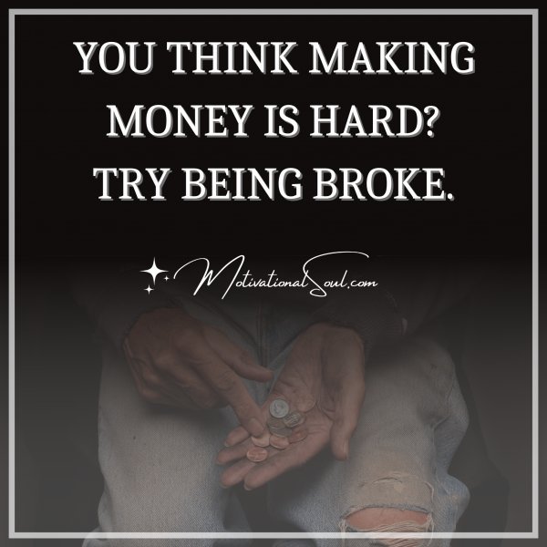 YOU THINK MAKING