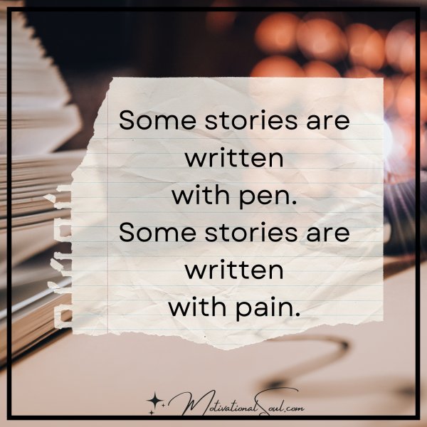 Some stories are written