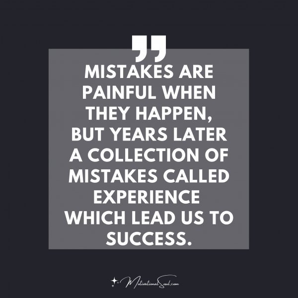 MISTAKES ARE