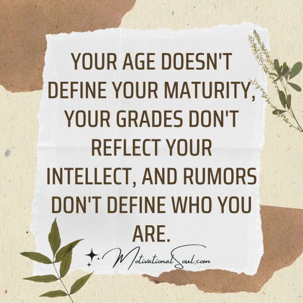 YOUR AGE DOESN'T DEFINE