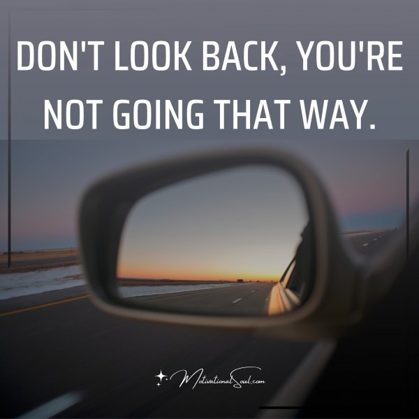 DON'T LOOK BACK
