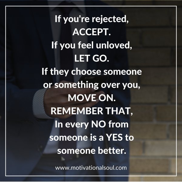 If you're rejected