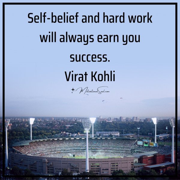 Self-belief and hard work