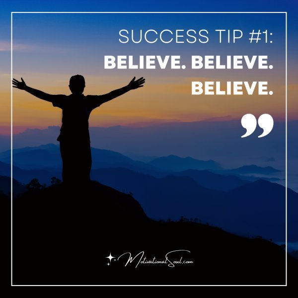 SUCCESS TIP #1: