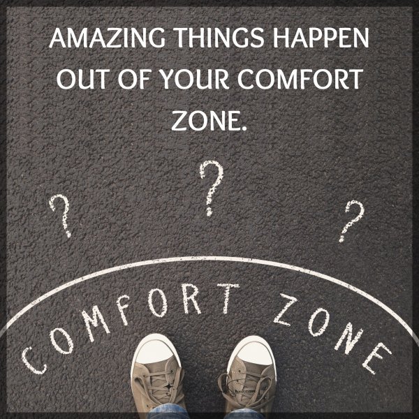 Quote Amazing Things Happen Out Of Your Comfort Zone Motivational Soul 5291