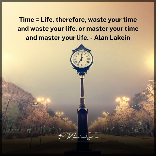 Time = Life