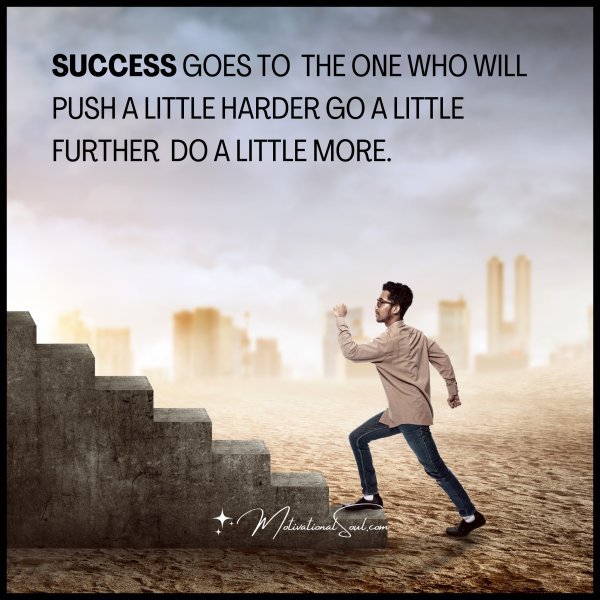 Success goes to