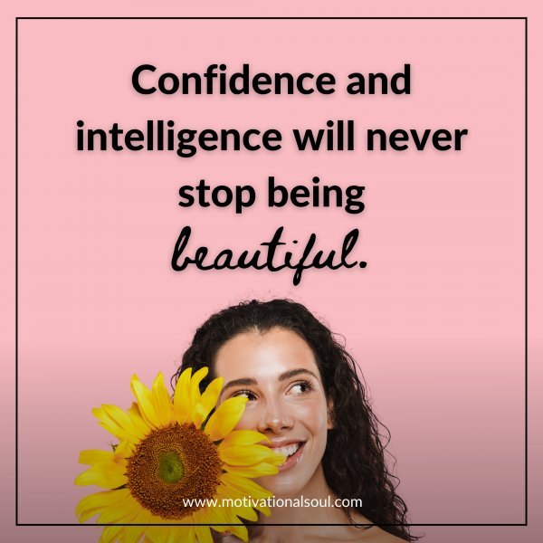 CONFIDENCE AND INTELLIGENCE