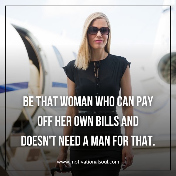 BE THAT WOMAN WHO