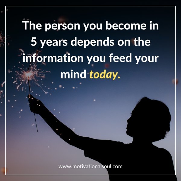 THE PERSON YOU BECOME