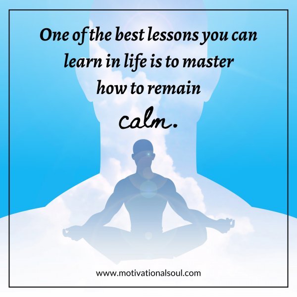 Quote: ONE OF THE BEST LESSONS YOU CAN LEARN IN LIFE IS TO MASTER ...