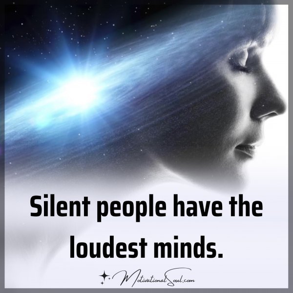 SILENT PEOPLE HAVE THE