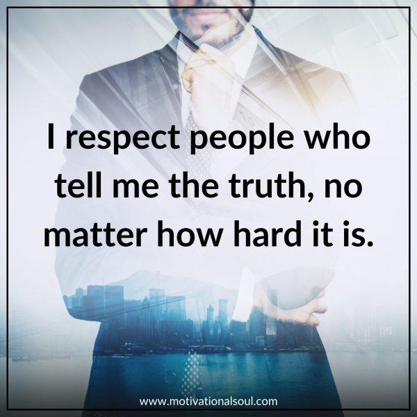 RESPECT PEOPLE WHO TELL