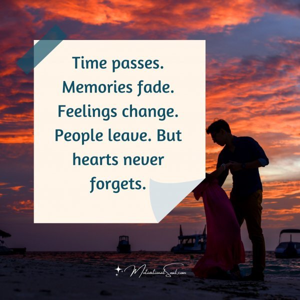 quote-time-passes-memories-fade-feelings-change-people