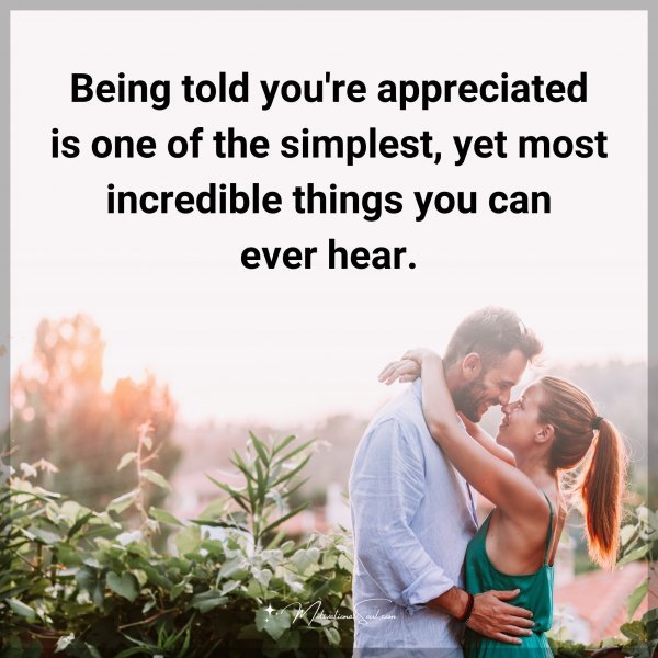 Being told you're appreciated is one of the simplest