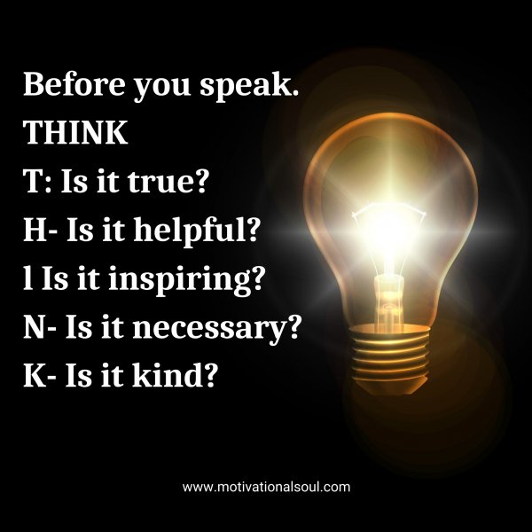 Before you speak.