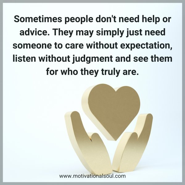 Sometimes people don't need