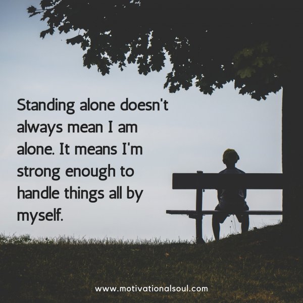 Standing alone doesn't